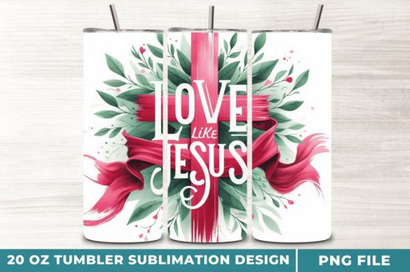 Love Like Jesus 20 Oz Tumbler Wraps PNG: A Designer’s Guide